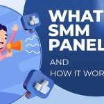 What Is an SMM Panel and How Does It Work?